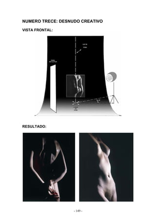 NUMERO TRECE: DESNUDO CREATIVO
VISTA FRONTAL:
RESULTADO:
- 149 -
 