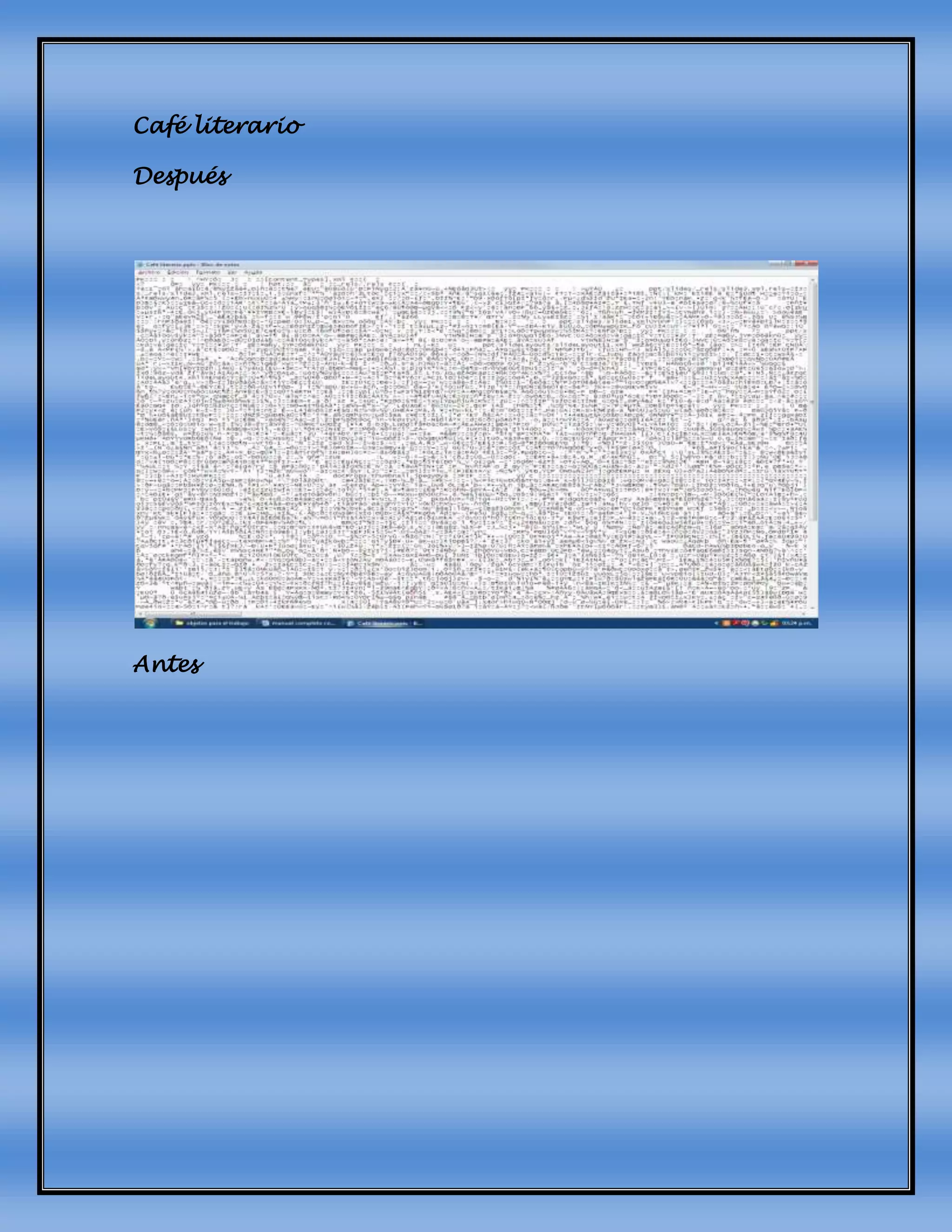 Café literario
Después
Antes
 