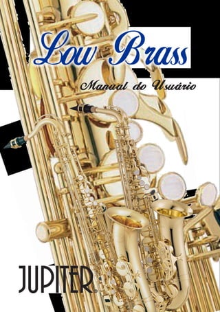 Low Brass

Manual do Usuário

 