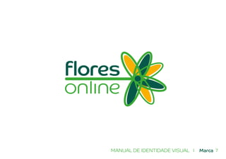 7MANUAL DE IDENTIDADE VISUAL I Marca
3
 