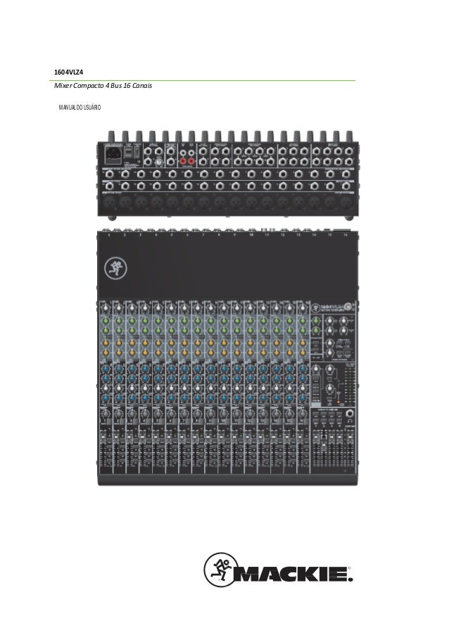 MANUAL DA MESA DE SOM MACKIE 1604 VLZ4 (PORTUGUÊS)