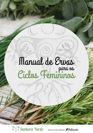Manual de Ervas Para os Ciclos Femininos