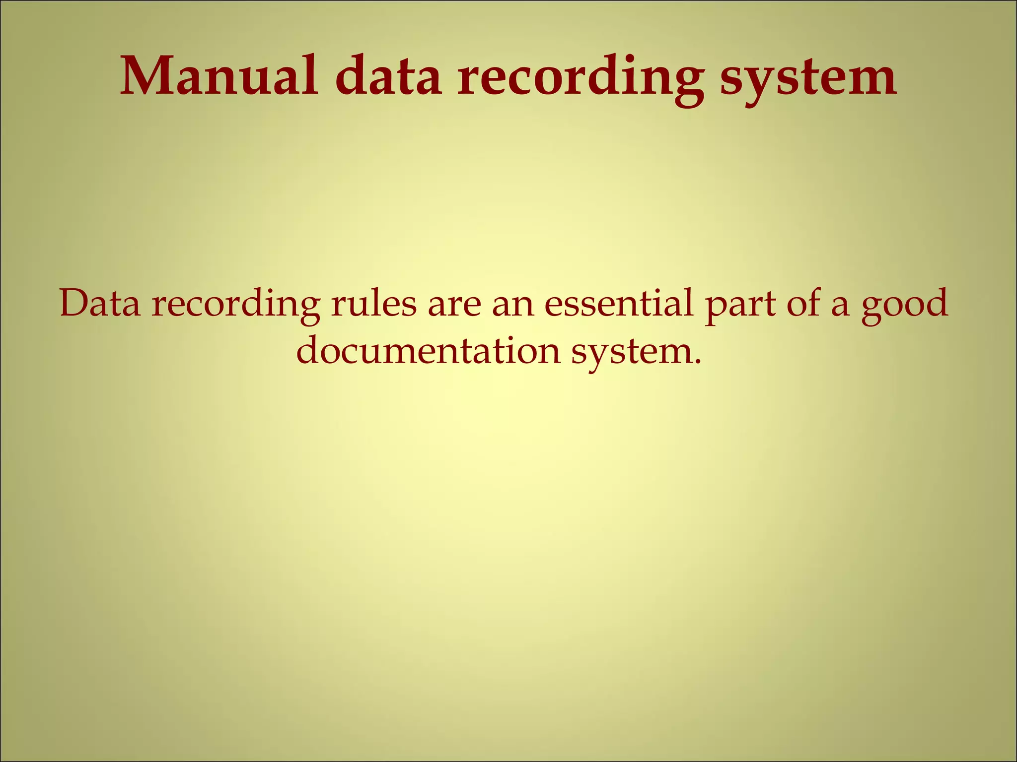 Manual data recording systems | PPT