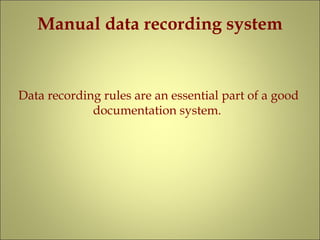 Manual data recording systems | PPT
