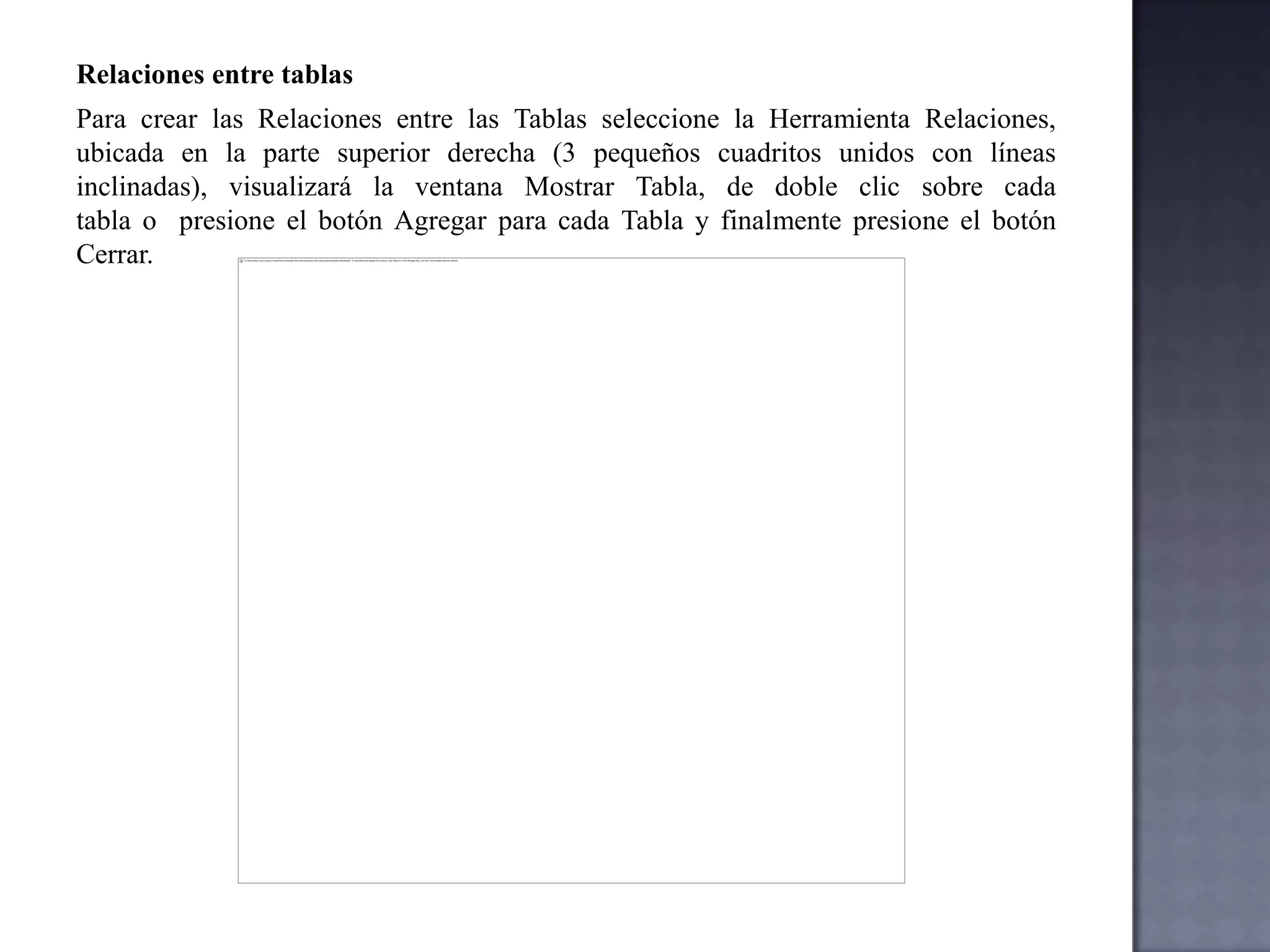 Almacenar los datos una vez en una tabla y verlos desde varios lugares. 
