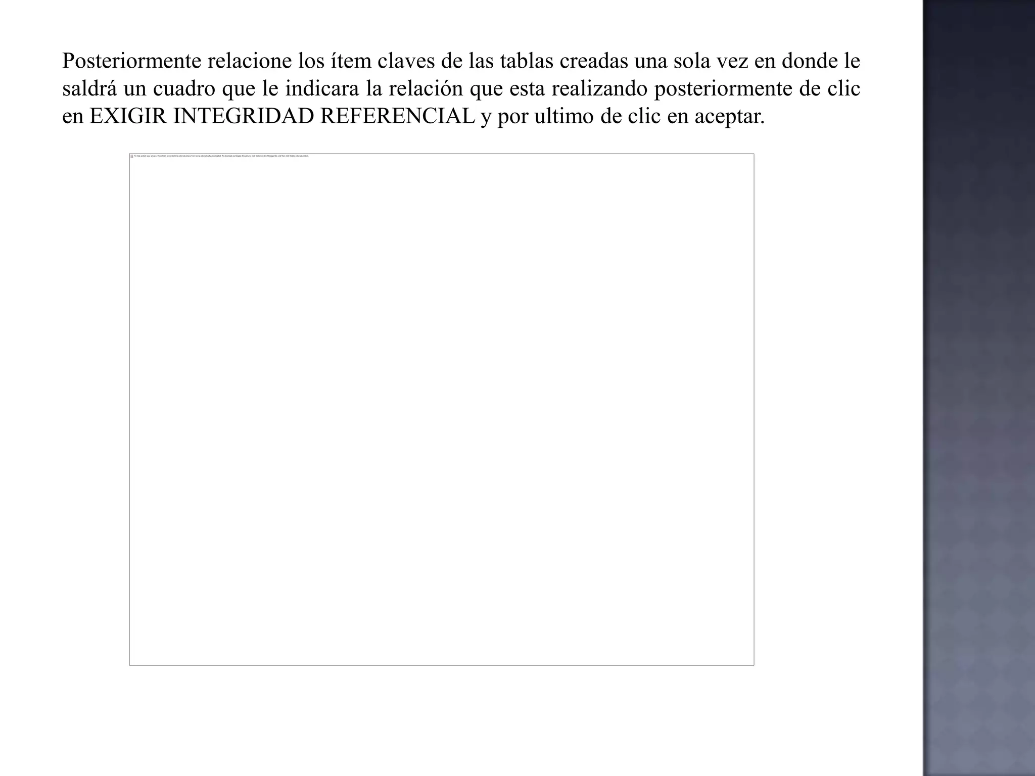 Cuando se actualizan los datos, se actualizan en todos los lugares donde aparecen. 