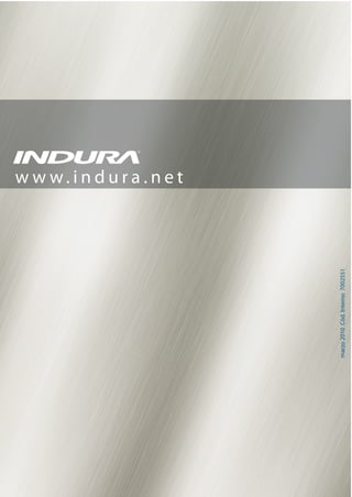 w w w. i n d u r a . n e t
marzo2010Cód.Interno7002551
portada y contratapa ok.indd 4portada y contratapa ok.indd 4 03-03-10 11:0003-03-10 11:00
 