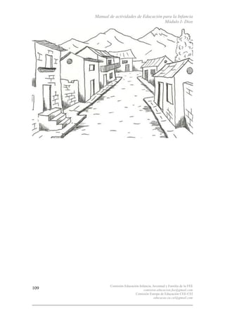 Manual de actividades de Educación para la Infancia
Módulo I- Dios
Comisión Educación Infancia, Juventud y Familia de la FEE
comision.educacion.fee@gmail.com
Comisión Europa de Educación CEE-CEI
educacao.eu.cei@gmail.com
109
 