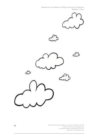 Manual de actividades de Educación para la Infancia
Módulo I- Dios
Comisión Educación Infancia, Juventud y Familia de la FEE
comision.educacion.fee@gmail.com
Comisión Europa de Educación CEE-CEI
educacao.eu.cei@gmail.com
97
 