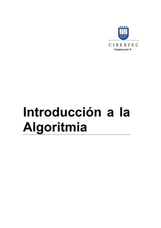 Introducción a la
Algoritmia
 