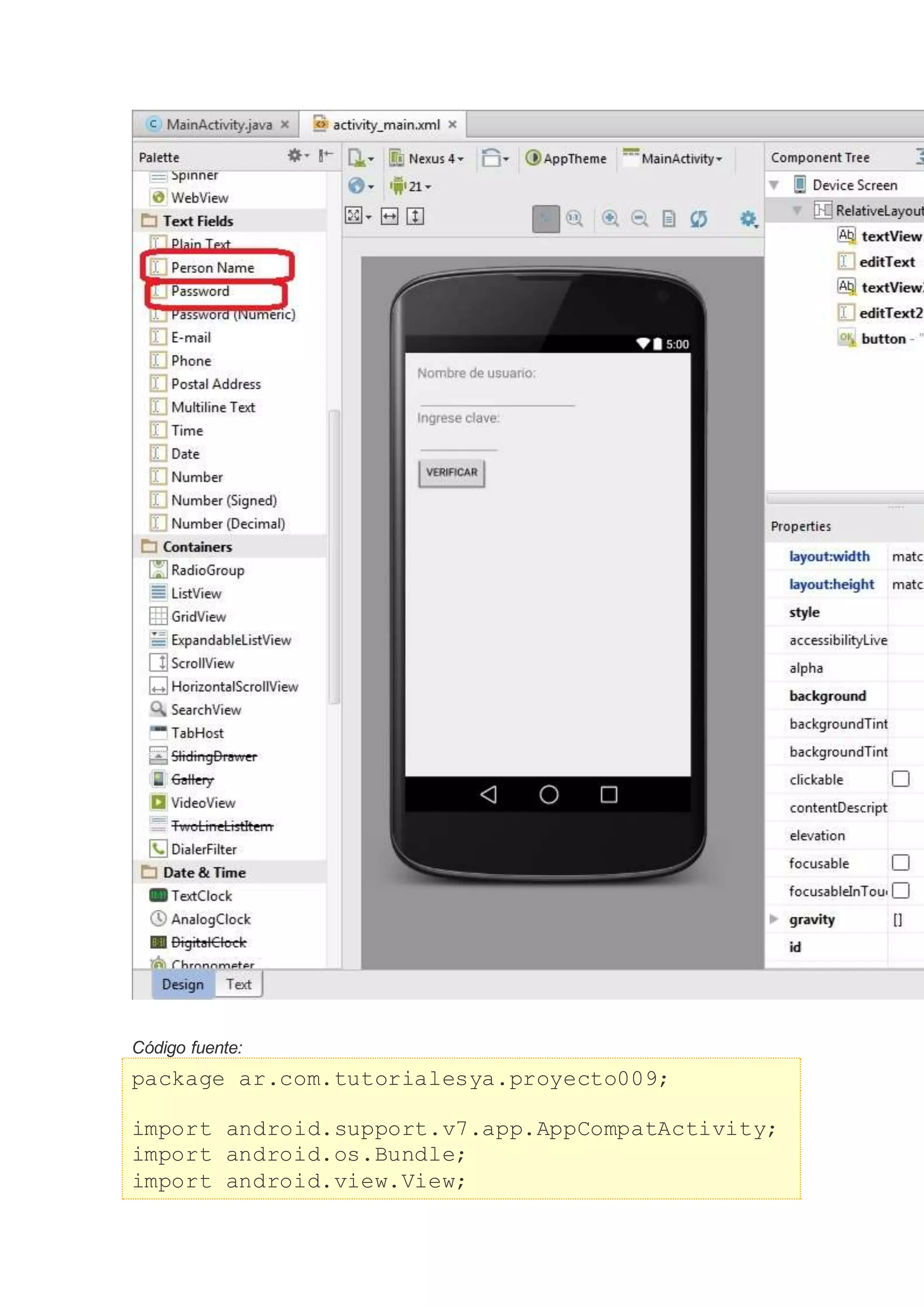 Código fuente:
package ar.com.tutorialesya.proyecto009;
import android.support.v7.app.AppCompatActivity;
import android.os.Bundle;
import android.view.View;
 