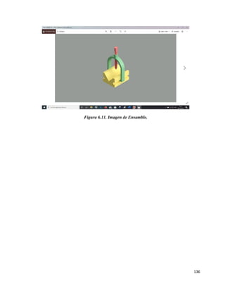 136
Figura 6.11. Imagen de Ensamble.
 