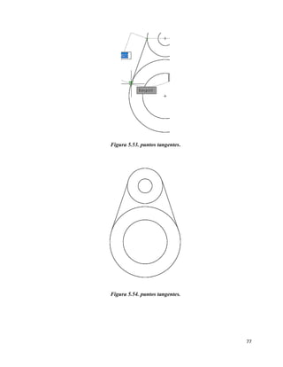 77
Figura 5.53. puntos tangentes.
Figura 5.54. puntos tangentes.
 