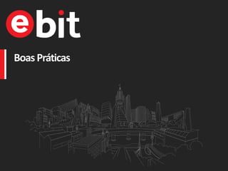 BoasPráticas
 