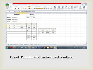
Paso 4: Por ultimo obtendremos el resultado