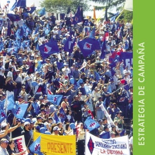 ESTRATEGIA DE CAMPAÑA
 