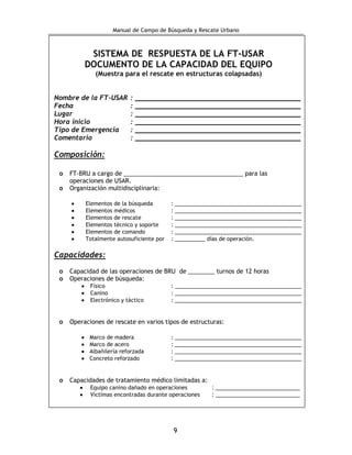 Manual de Campo de Búsqueda y Rescate Urbano 
9 
SISTEMA DE RESPUESTA DE LA FT-USAR DOCUMENTO DE LA CAPACIDAD DEL EQUIPO (...