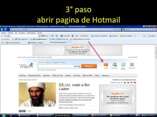 3° pasoabrir pagina de Hotmail