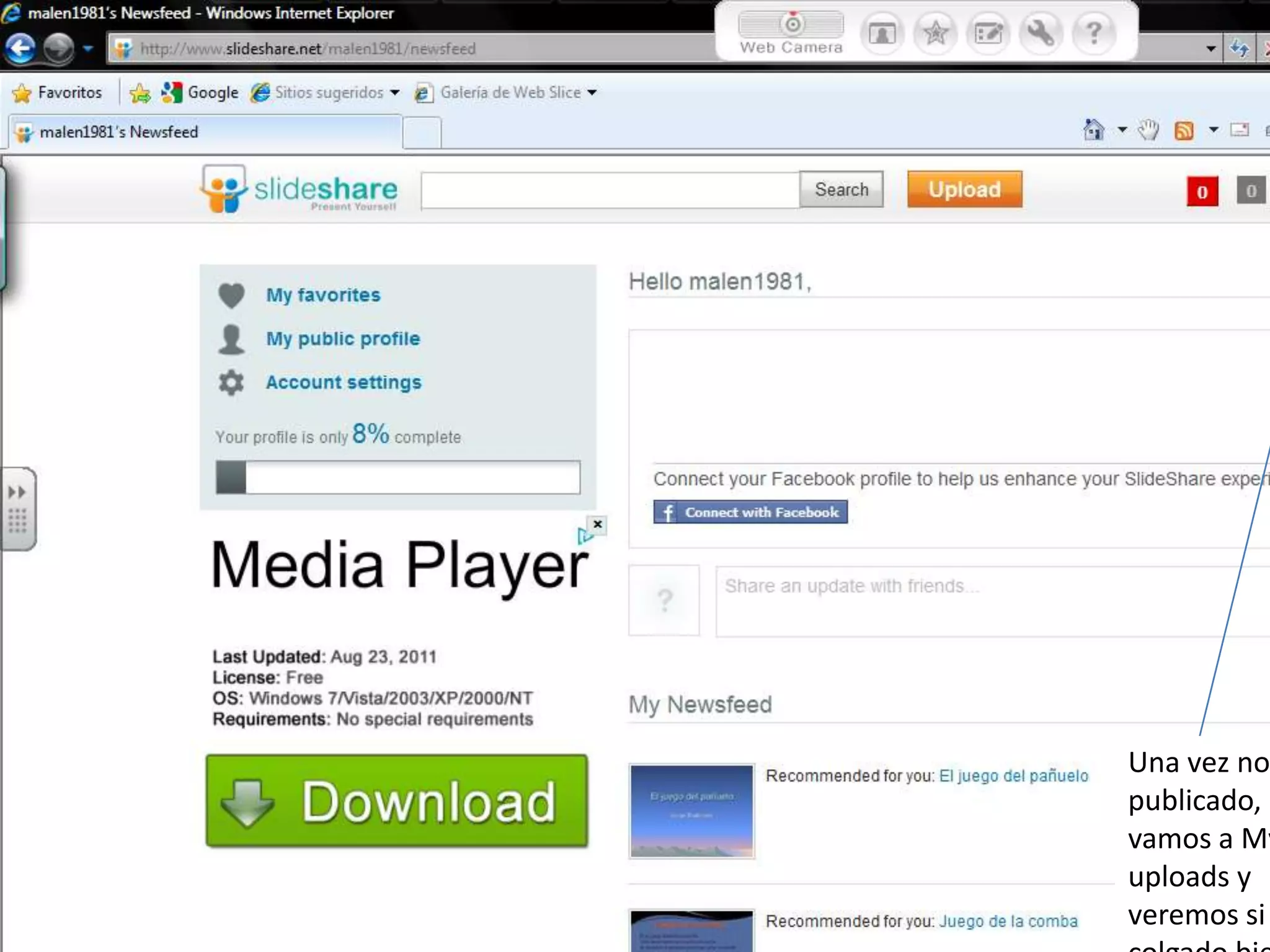 Una vez no
publicado,
vamos a My
uploads y
veremos si