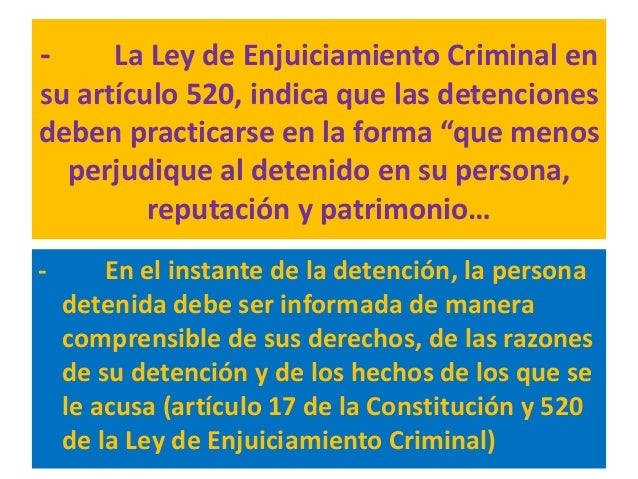Cualquier otra clase de detención,
o privación de libertad, que no
guarde relación con las
circunstancias que antes se han...