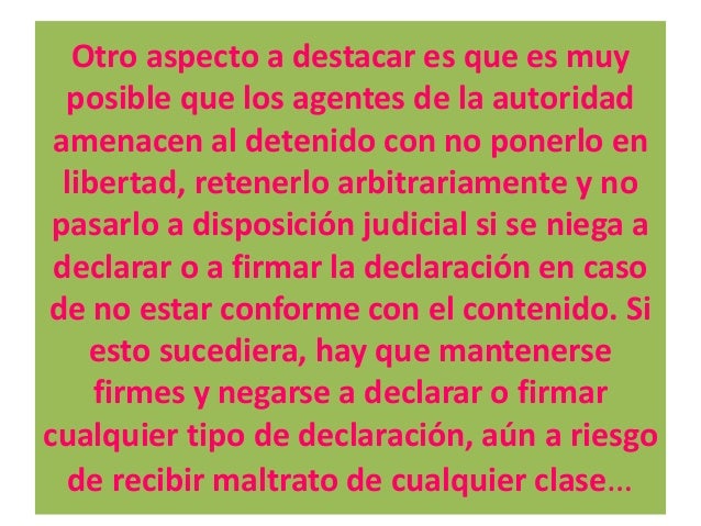 ¿Cómo se puede solicitar el habeas
corpus?
Mediante un escrito o una
comparecencia ante el Juez, detallando:
- Nombre y ci...