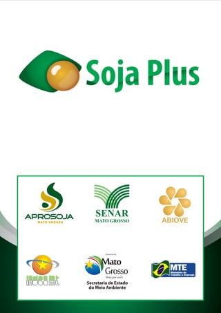ABIOVE
Governo de
Mato
GrossoMais por você
 