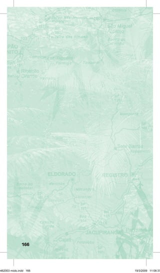 166 
29462003 miolo.indd 166 19/3/2009 11:08:37 
 