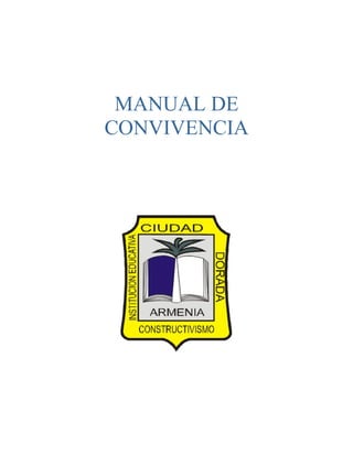 MANUAL DE
CONVIVENCIA
 