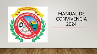 MANUAL DE CONVIVENCIA 2024 IE JORGE ELICER | PPTX