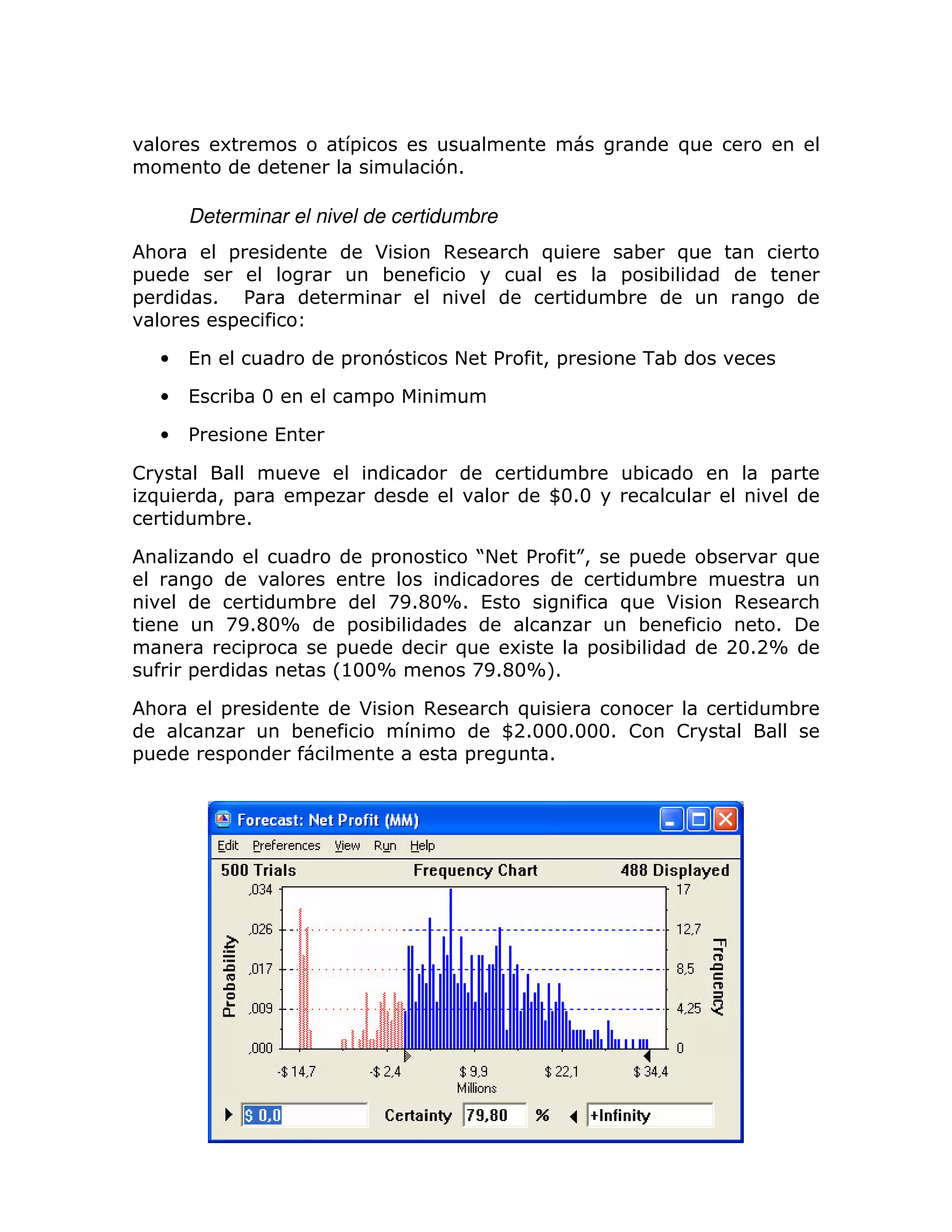 6                      =                                              )
                                                       71

            Determinar el nivel de certidumbre
    :               =                          *           ,           : )        ;       )
=                                              ;                                  =   ;
=               1       %                                                         ;
                    =

        •   (                             =        7       +       %    >=            -;

        •   (           ; 3                    =

        •   %                 (

!                                                                             ;   ;                   =
 )              > =                   =                                    W313
                ; 1

                                               =                   J
                                                                   +   %     K
                                                                             >    =           ;           )
                                                                                     ;
                                  ;            AE1C3X1 (                          ) *             ,           :
                    AE1C3X                  = ;                                    ;                  1
                      =                   =          )    6                   =   ;               2312X
            =                             L@33X       AE1C3XM
                                                            1

    :               =                         *        ,           : )                                    ;
                                  ;                                W 2133313331 !      !
=                   =                                          =        1
 
