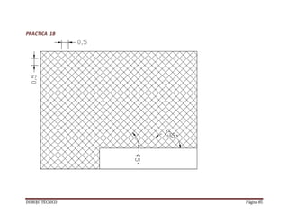 DUBUJO TÉCNICO Página 85
PRACTICA 1B
 