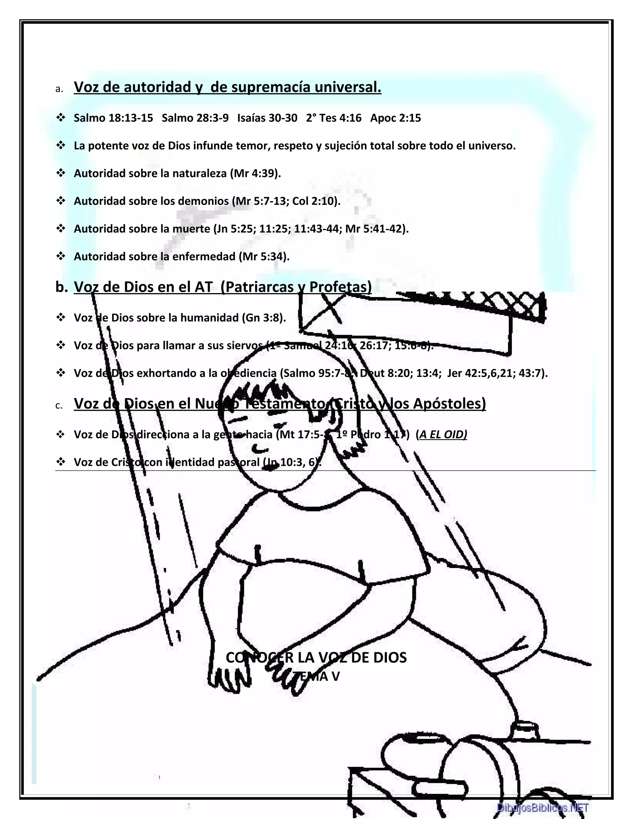 CONOCER LA VOZ DE DIOS
             TEMA V




17
 