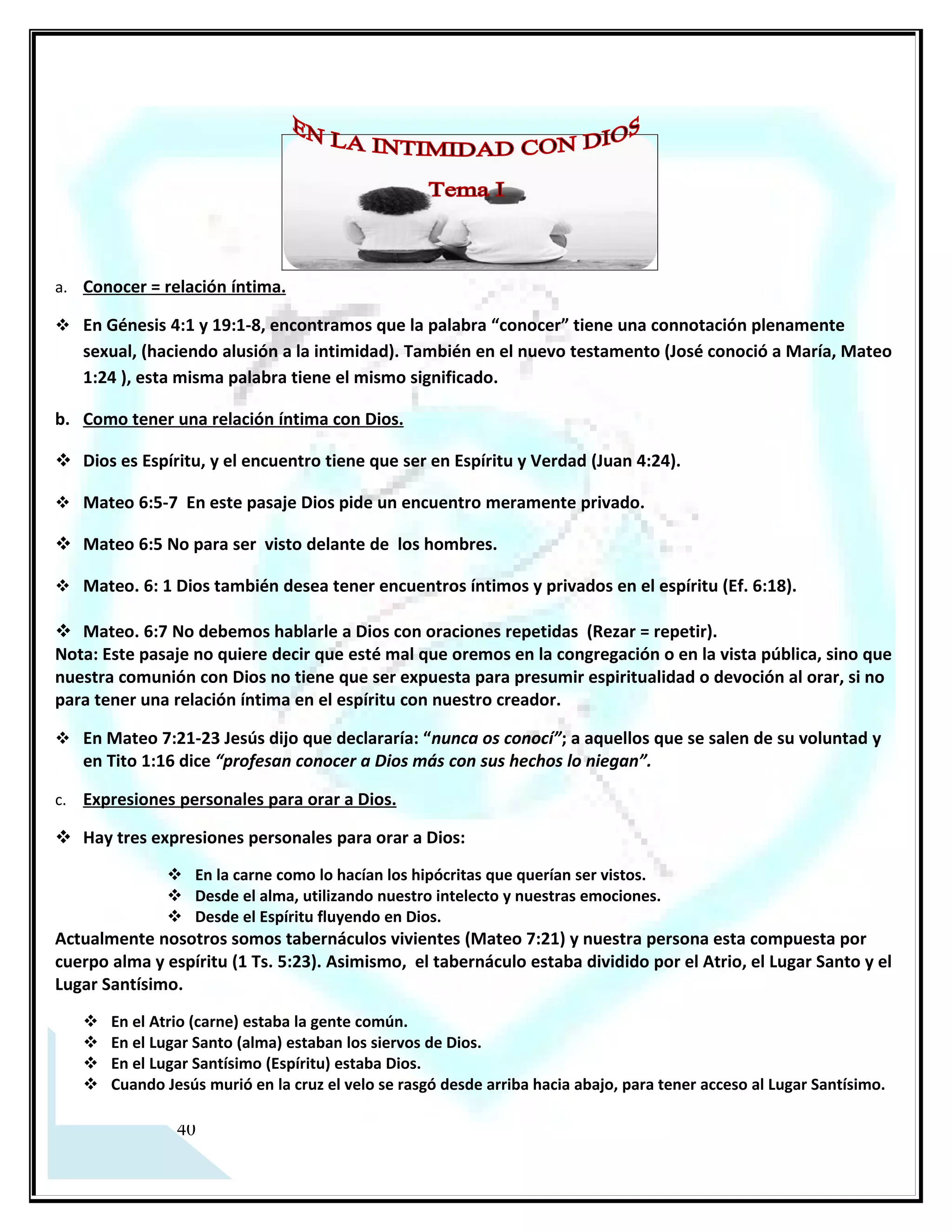 Conociendo a Dios en la intimidad
                  TEMA I




7
 