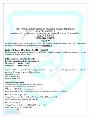 DIEZMO

Hay quienes afirman que el diezmo era obligatorio o vigente solo en el tiempo de la ley, pero este es
mencionado en la biblia ANTES, DURANTE Y DESPUES de la ley mosaica. Por consecuencia el diezmo es un
principio escritural. Para poder entender esta verdad bíblica es menester vaciarse de toda tergiversación
asimilada desde fuentes que no se fundamenten en todo el contexto escritural que iluminan este
tema. Siempre debemos recordar que un texto sin su contexto es un pretexto para defender una convicción
errónea.

 Dentro de los indicios registrados en la escritura bíblica que anteceden la ley, nos encontramos con
mandamientos del orden físico (tangible) como lo es el sacrificio Gn 46:1, el criterio del yugo desigual Gn
24:3-4, La actitud de trabajar Gn 3:19 el diezmo Gn 14:20 la intimidad sexual Gn 2:24 y la circuncisión Gn
17:10 (CIRCUNSCISION: aunque el apóstol Pablo bregó denodadamente hacia la aplicación espiritual de este
mandamiento Col. 2:11), pero Pablo nunca bregó para aplicar de la misma manera el diezmo, ni siquiera lo
menciona puntualmente, nunca censuró la particularidad de diezmar, como lo hizo con la circuncisión.
También antes de la ley aparecen otros tipos de mandamientos abstractos que se toman por obviedad
aunque su indicación no sea directa, como por ejemplo: La fe, la obediencia, la santidad, la misericordia, el
llamamiento, etc., es decir que son principios de la doctrina de Dios que fueron establecidas desde antes de la
ley, y con la llegada de la ley estos mandamientos se documentaron y se registraron escrituralmente en el
Antiguo y en el Nuevo Testamento.

EL DIEZMO VIGENTE ANTES DE LA LEY: Malaquías 3:6-11
    Abraham entrega los diezmos al sacerdocio de Melquisedec luego de recibir su bendición. (Génesis 14:20
…Y le dio Abraham los diezmos de todo)
    Jacob a pesar de que hasta este momento no tenía la espiritualidad de su abuelo (Abraham) denota que el
diezmo era parte de la doctrina que vio en su abuelo y su padre porque se comprometió con Dios a cumplir
con este mandamiento. (Gn 28:22…..y de todo lo que me dieres, el diezmo apartare para ti) .

EL DIEZMO VIGENTE DURANTE LA LEY:

    Es un estatuto indefectible Deut 14:2
    Entregado al sacerdocio de Levi Num. 18:21
    El diezmo consagrado al Señor Levítico 27:30-34

EL DIEZMO VIGENTE DESPUES DE LA LEY:
   En Mateo 23:23 Jesús recrimina a los religiosos que cumplían con lo material al diezmar la menta, el
eneldo y el comino y olvidaban lo abstracta y netamente espiritual como la justicia, la misericordia y la fe, y
dijo: ESTO ERA NECESARIO HACER, (utiliza el término ‘ERA’ en tiempo pasado justamente porque eso fue lo
que no hicieron), y sigue diciendo: SIN DEJAR DE HACER AQUELLO, refiriéndose a lo material.
      En Lucas 11:42 expresa otros elementos a diezmar pero con el mismo fundamento doctrinal. En hebreos
capitulo 7 encontramos un registro bien marcado donde menciona a Jesucristo con el sacerdocio para siempre
según el orden de Melquisedec el cual es superior a Abraham de quien recibió el diezmo, también menciona
que aun el sacerdocio levítico diezmo a este sacerdocio superior y perfecto a través de Abraham al considerar
que estaba en sus lomos. Con este criterio escritural, cuanto más nosotros (los redimidos) deberíamos de
diezmar siendo que pertenecemos al real sacerdocio 1 Pedro 2:9.
P.D. Hay claridad en la palabra de Dios para cumplir con este principio, pero sé que los que no se sujetan al

 33
Espíritu o les duele desaferrarse del dinero cuestionan esta verdad argumentando cualquier escusa aun
usando la biblia.
 