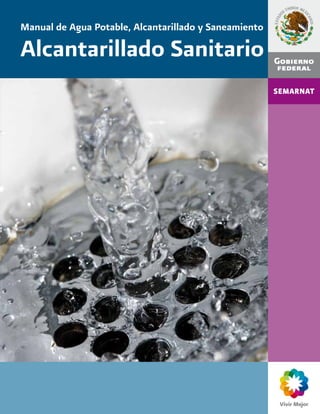 Manual de Agua Potable, Alcantarillado y Saneamiento
Alcantarillado Sanitario
 