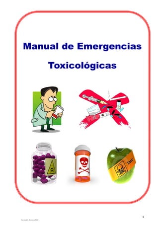 1
Farmedis Innova SAC
Manual de Emergencias
Toxicológicas
 