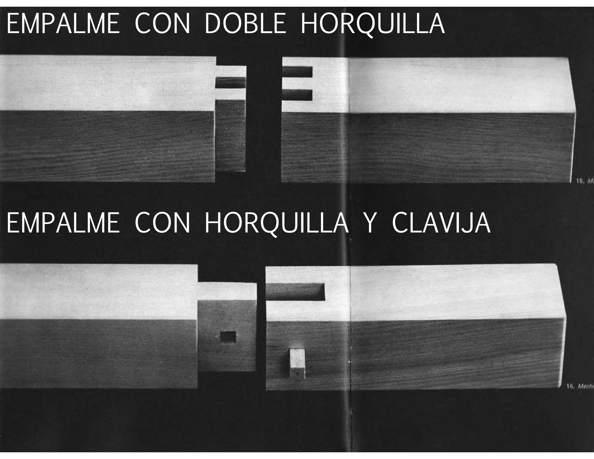 EMPALME CON DOBLE HORQUILLA
EMPALME CON HORQUILLA Y CLAVIJA
 