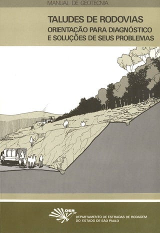 Manual de Geotecnia - Taludes de Rodovias - DER