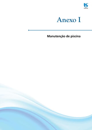 Anexo I

Manutenção de piscina
 