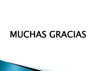 MUCHAS GRACIAS
 