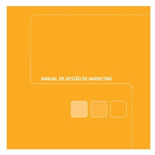 MANUAL DE GESTÃO DE MARKETING
 
