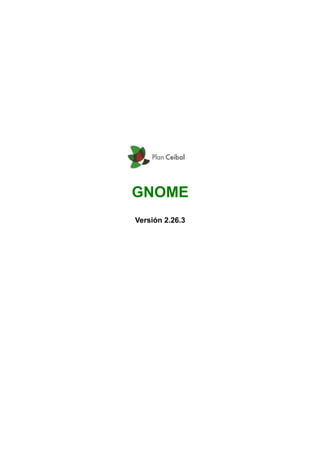 GNOME
Versión 2.26.3
 