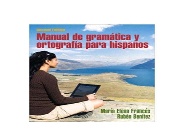 Manual De Gramatica Y Ortografia Para Hispanos
