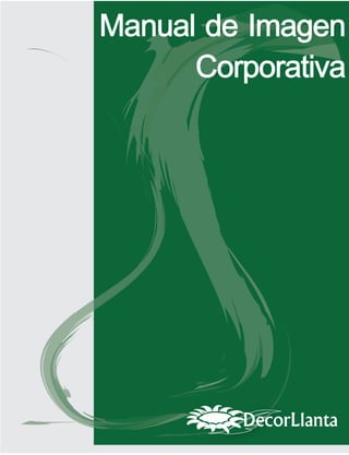 Manual de Imagen
      Corporativa




         DecorLlanta
 