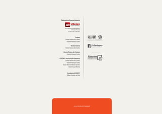 Elaboração e Desenvolvimento

www.facebook/wdesign&projetos
wdesignn@live.com
86. 9411 9307 / 3303 3621

Projeto
Cleiton Fabiano dos Santos
Evandro Marques Cunha
Diretor de Arte
Cleiton Fabiano dos Santos
Diretor Técnico de Projetos
Evandro Marques Cunha
ASSCOM - Assessoria de Imprensa
Cleiton Fabiano dos Santos
Evandro Marques Cunha
Kassio Jhonnes Ribeiro da Silva
Daniel Sousa Oliveira

Presidente ACOMVIP
Gilvan Firmino da Silva

 