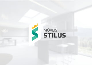 MÓVEIS
STILUS
 