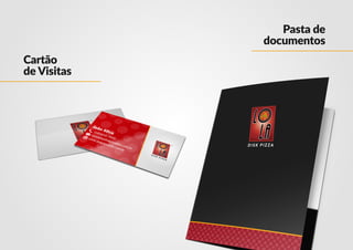 Cartão
de Visitas
Pasta de
documentos
 