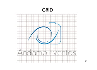11
Andiamo Eventos
GRID
 