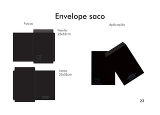23
Envelope saco
Andiamo Eventos
Rua Ibitirama, 1818 - São Paulo
Tel: (11) 2375-6589
www.andiomo.com
Tel: (11) 2375-6589
www.andiomo.com
Facas Aplicação 
Verso
23x33cm
Frente
23x33cm
 