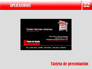 APLICACIONES                       22




               Tarjeta de presentación
 